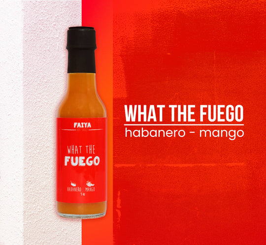 FAIYA What The Fuego Hot Sauce